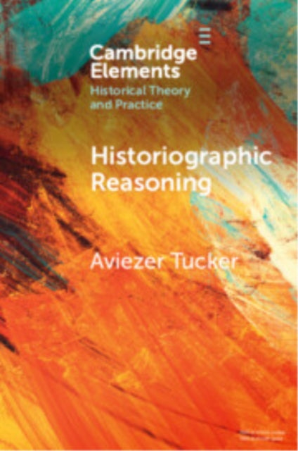 Historiographic Reasoning