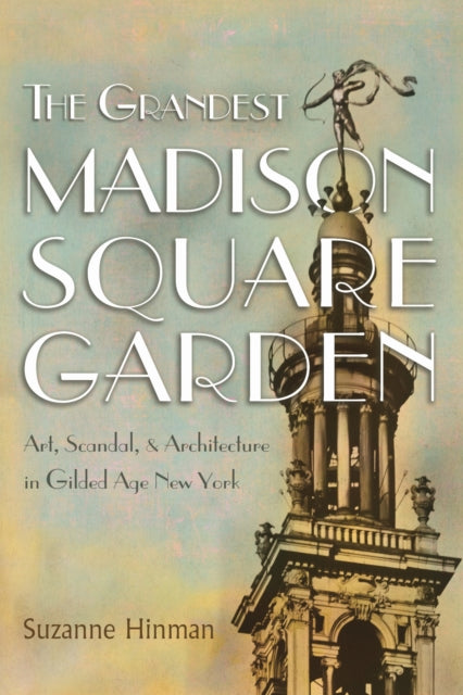 Grandest Madison Square Garden