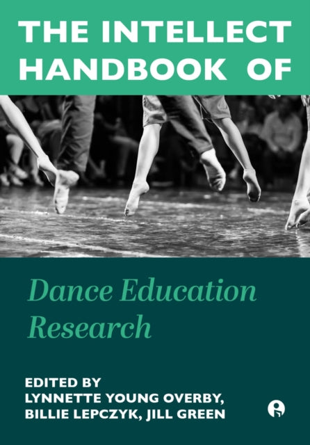 Intellect Handbook of Dance Education Research