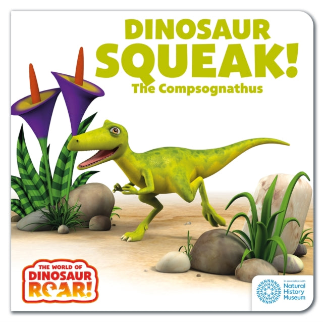 World of Dinosaur Roar!: Dinosaur Squeak! The Compsognathus: Book 10