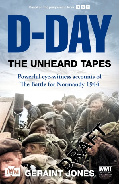 D-Day: The Unheard Tapes