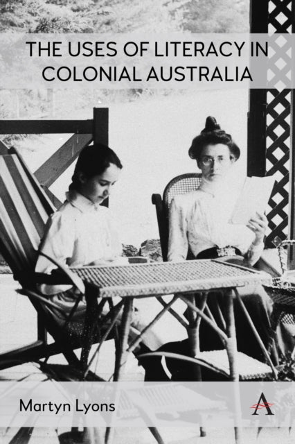 Uses of Literacy in Colonial Australia