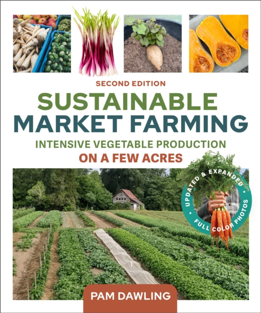 Sustainable Market Farming, Second Edition