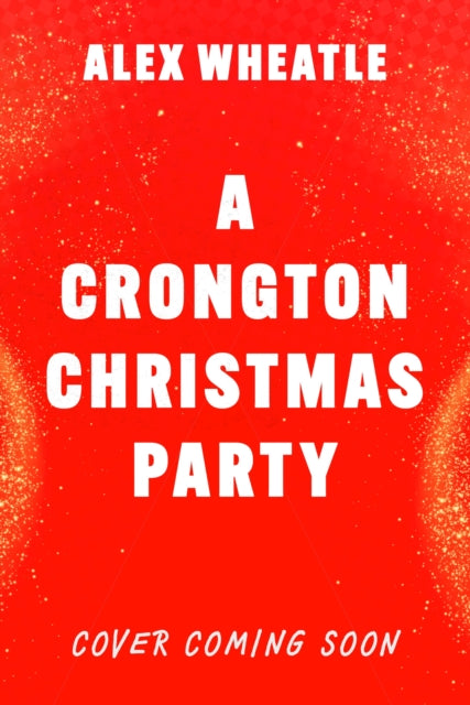 Crongton Story: A Crongton Christmas Party