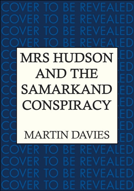 Mrs Hudson and the Samarkand Conspiracy
