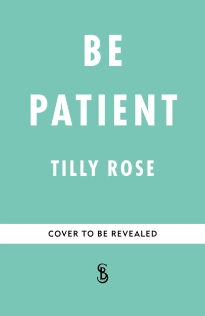 Be Patient