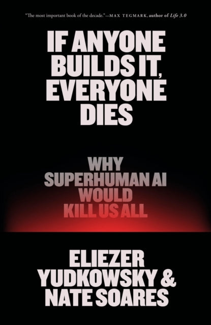 If Anyone Builds It, Everyone Dies
