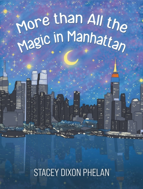 More than All the Magic in Manhattan