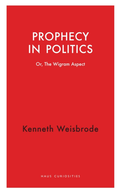 Prophecy in Politics