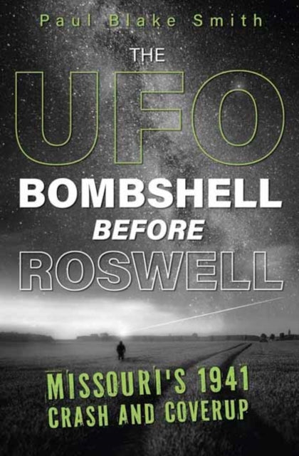 UFO Bombshell Before Roswell