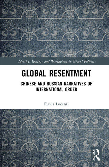 Global Resentment