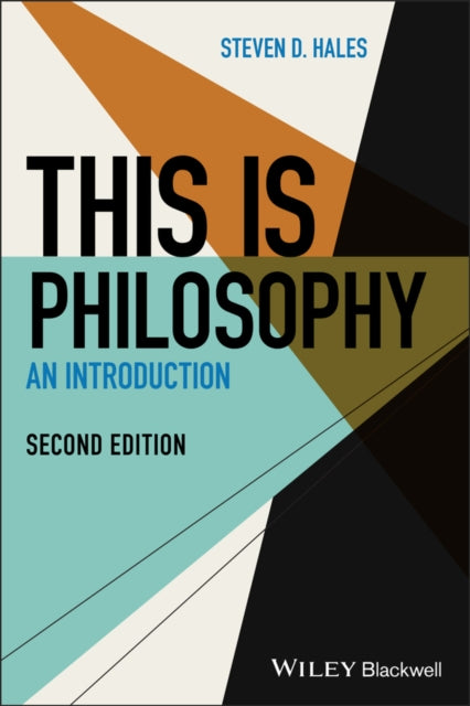THIS IS PHILOSOPHY: AN INTRODUCTION, 2ND EDITION