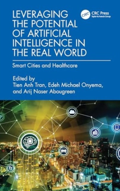 Leveraging the Potential of Artificial Intelligence in the Real World