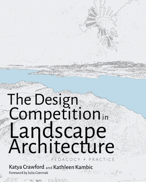Design Competition in Landscape Architecture