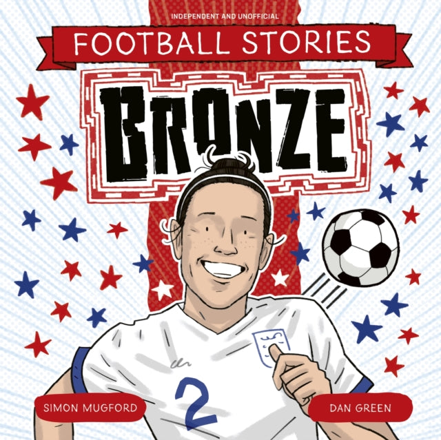 Football Stories: Bronze