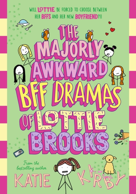 Majorly Awkward BFF Dramas of Lottie Brooks
