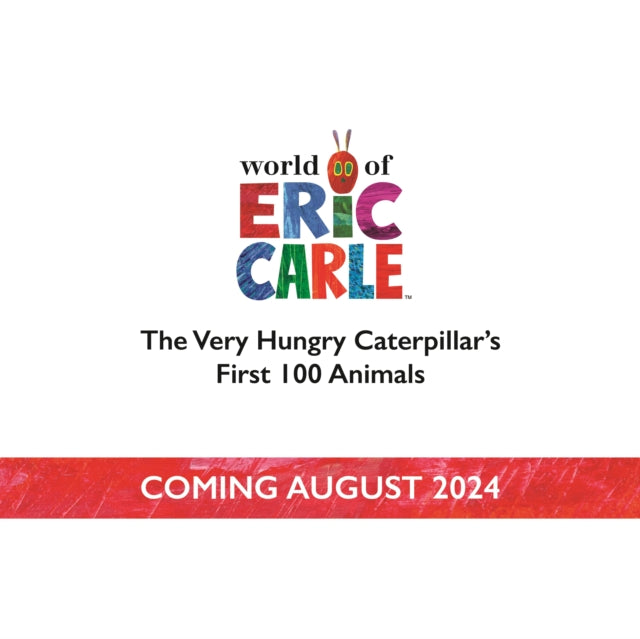 Very Hungry Caterpillar's First 100 Animals