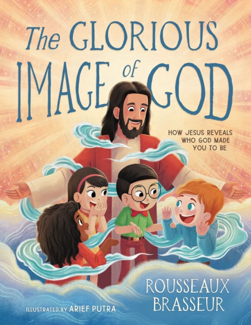 Glorious Image of God