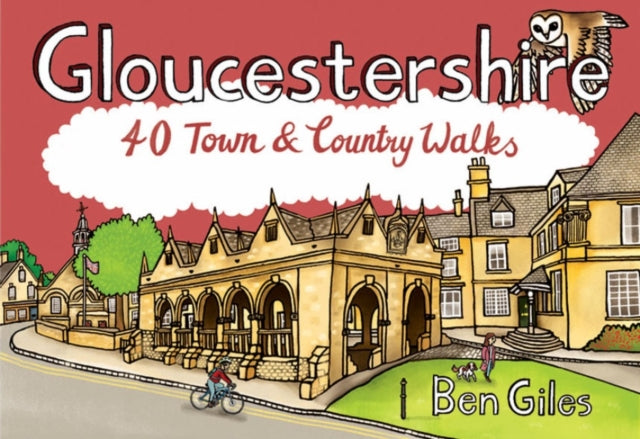 Gloucestershire 40 Town and Country Walks