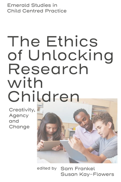 Ethics of Unlocking Research with Children