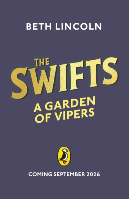Swifts: A Garden of Vipers