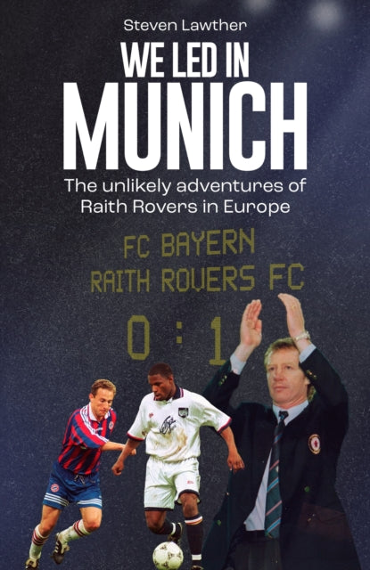 We Led in Munich