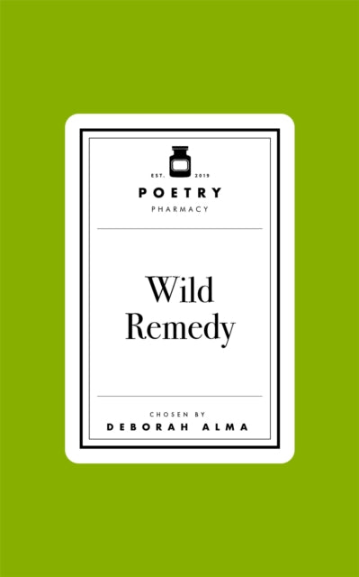 Poetry Prescription: Wild Remedy