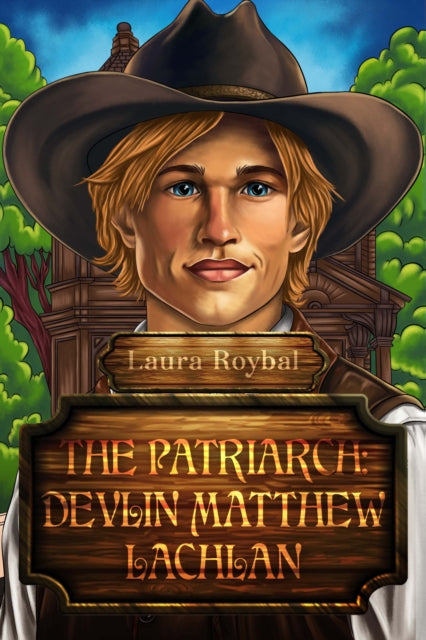 Patriarch: Devlin Matthew Lachlan