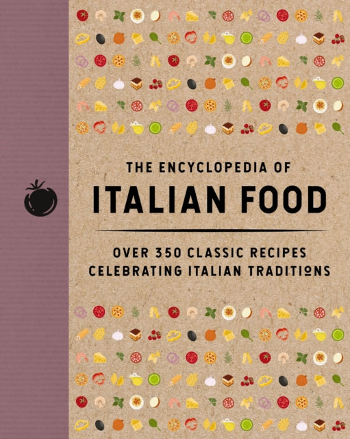 Encyclopedia of Italian Food