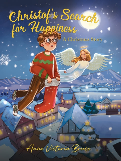 Christof’s Search for Happiness: A Christmas Story
