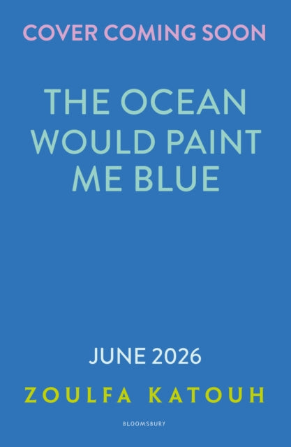 Ocean Would Paint Me Blue