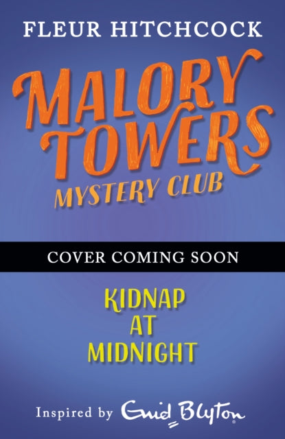 Malory Towers Mystery Club: Malory Towers Mystery Club