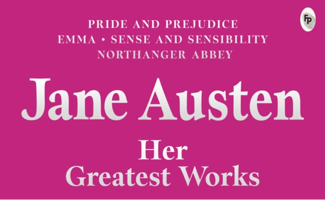 Greatest Works Jane Austen (Deluxe Hardbound Edition)