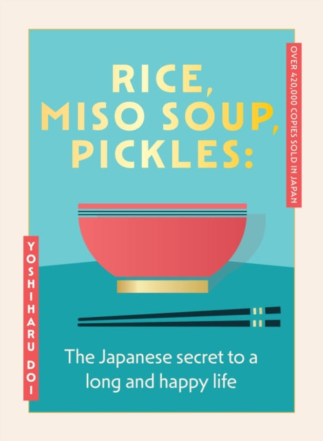 Rice, Miso Soup, Pickles