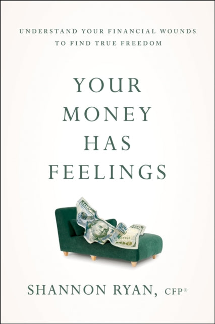 Your Money Has Feelings