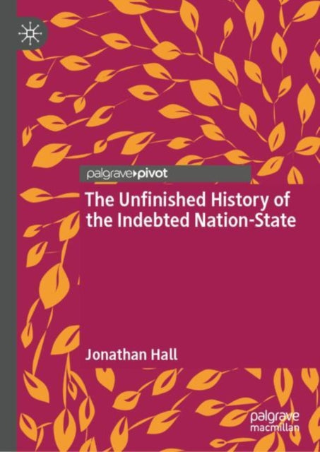 Unfinished History of the Indebted Nation-State
