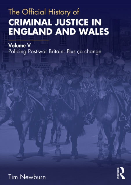 Official History of Criminal Justice in England and Wales