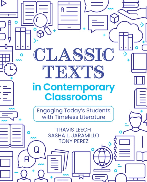 Classic Texts in Contemporary Classrooms