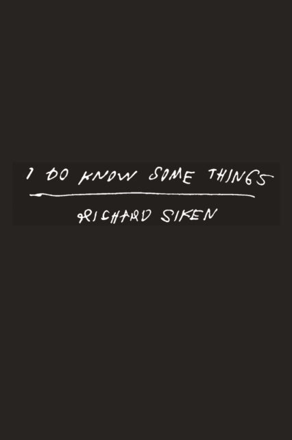 I Do Know Some Things