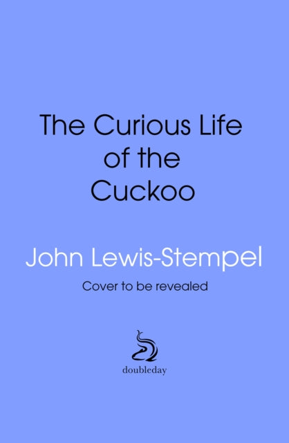 Curious Life of the Cuckoo
