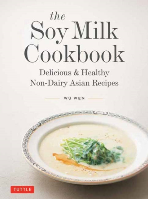 Soy Milk Cookbook
