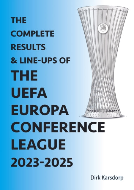 Complete Results & Line-ups of the UEFA Europa Conference League 2023-2025
