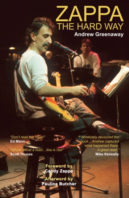 Zappa The Hard Way - Revised and Expanded 2026 Edition