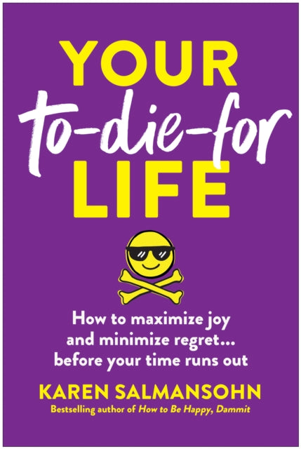 Your To-Die-For Life