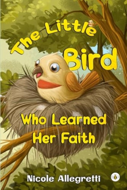Little Bird Who Learned Her Faith
