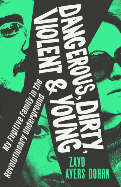 Dangerous, Dirty, Violent and Young