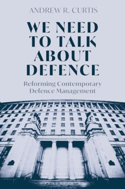 We Need to Talk About Defence