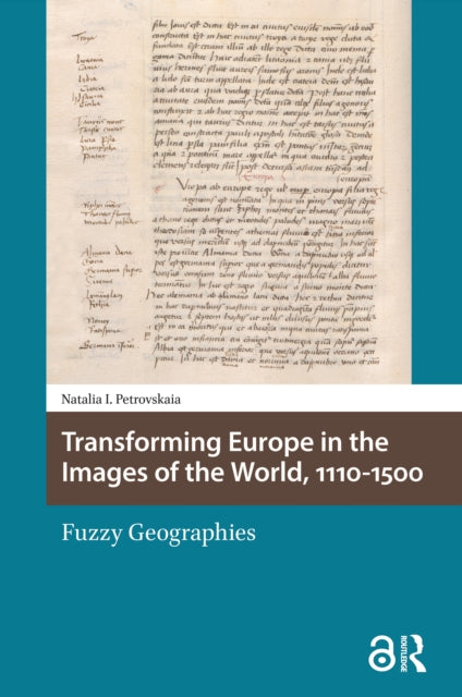 Transforming Europe in the Images of the World, 1110-1500