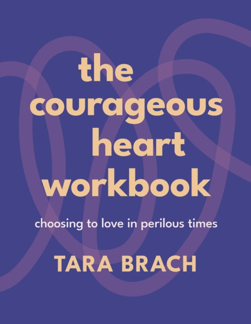 Courageous Heart Workbook