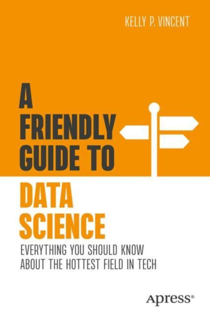 Friendly Guide to Data Science